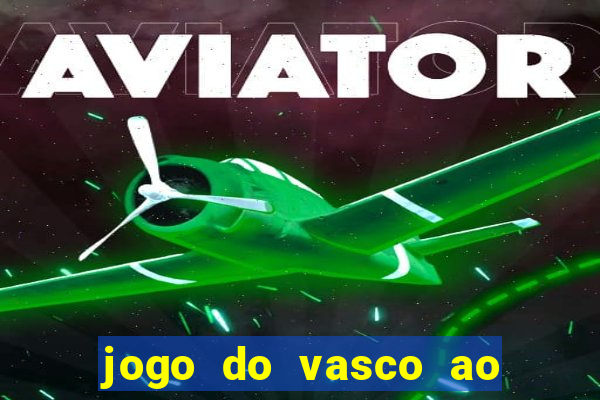 jogo do vasco ao vivo hd